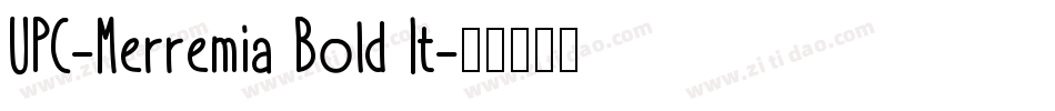 UPC-Merremia Bold It字体转换